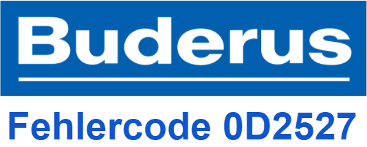 Buderus Fehlercode 0D2527